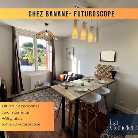 Chez Banane - Futuroscope - Laconciergerie Жоне-Клан Экстерьер фото